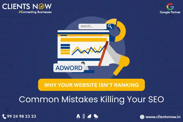 Why Your Website Isn’t Ranking: Common Mistakes Killing Your SEO